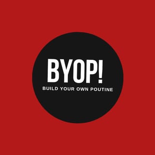 Build Your Own Poutine (Byop)